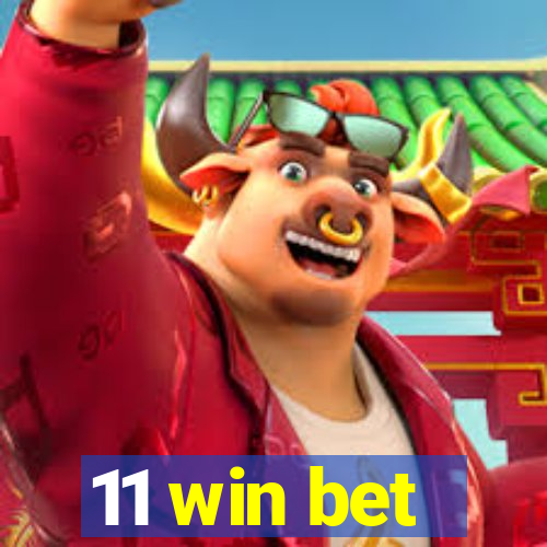 11 win bet